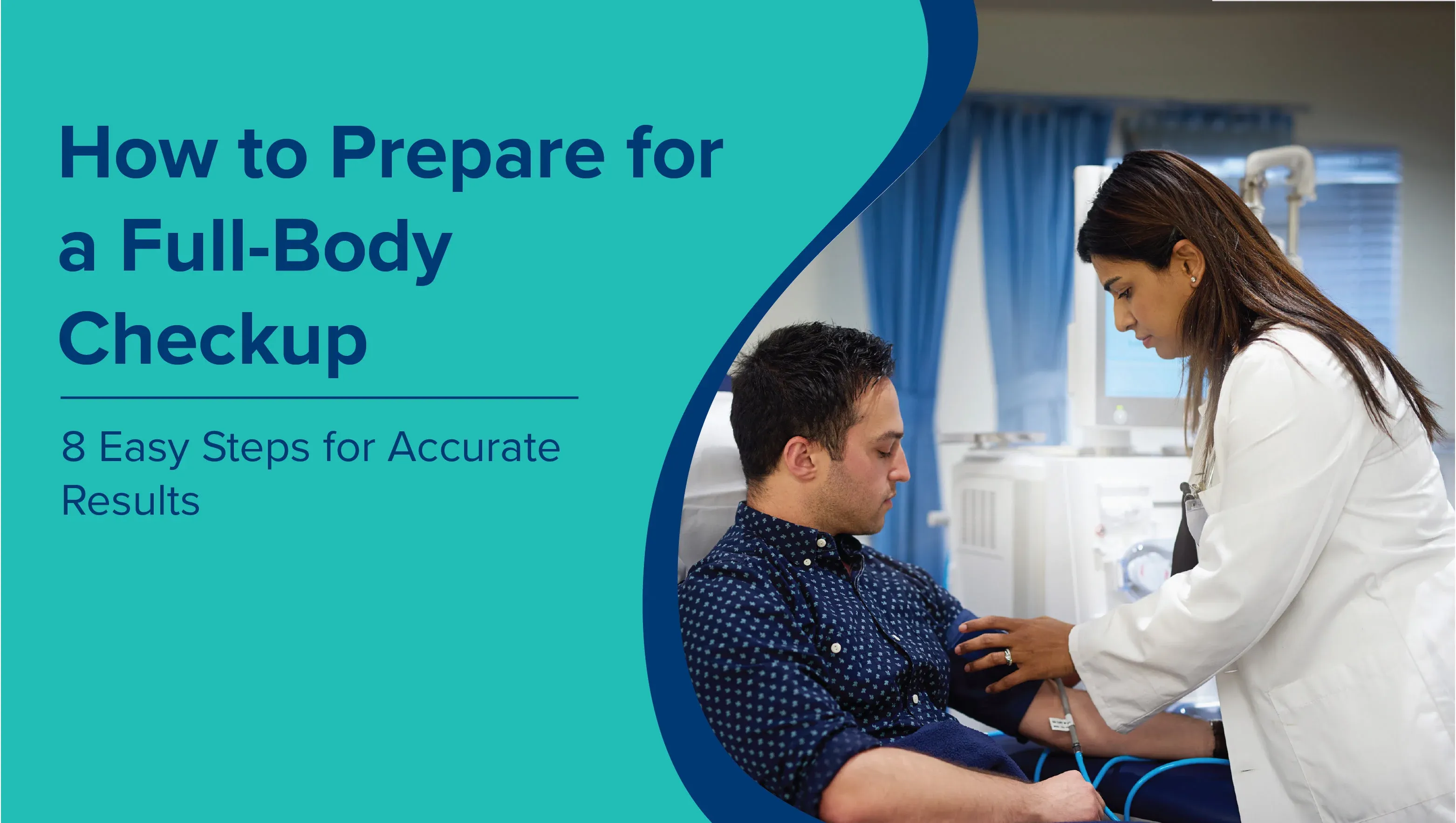 How to Prepare for a Full Body Checkup: 8 Easy Steps for Accurate Results