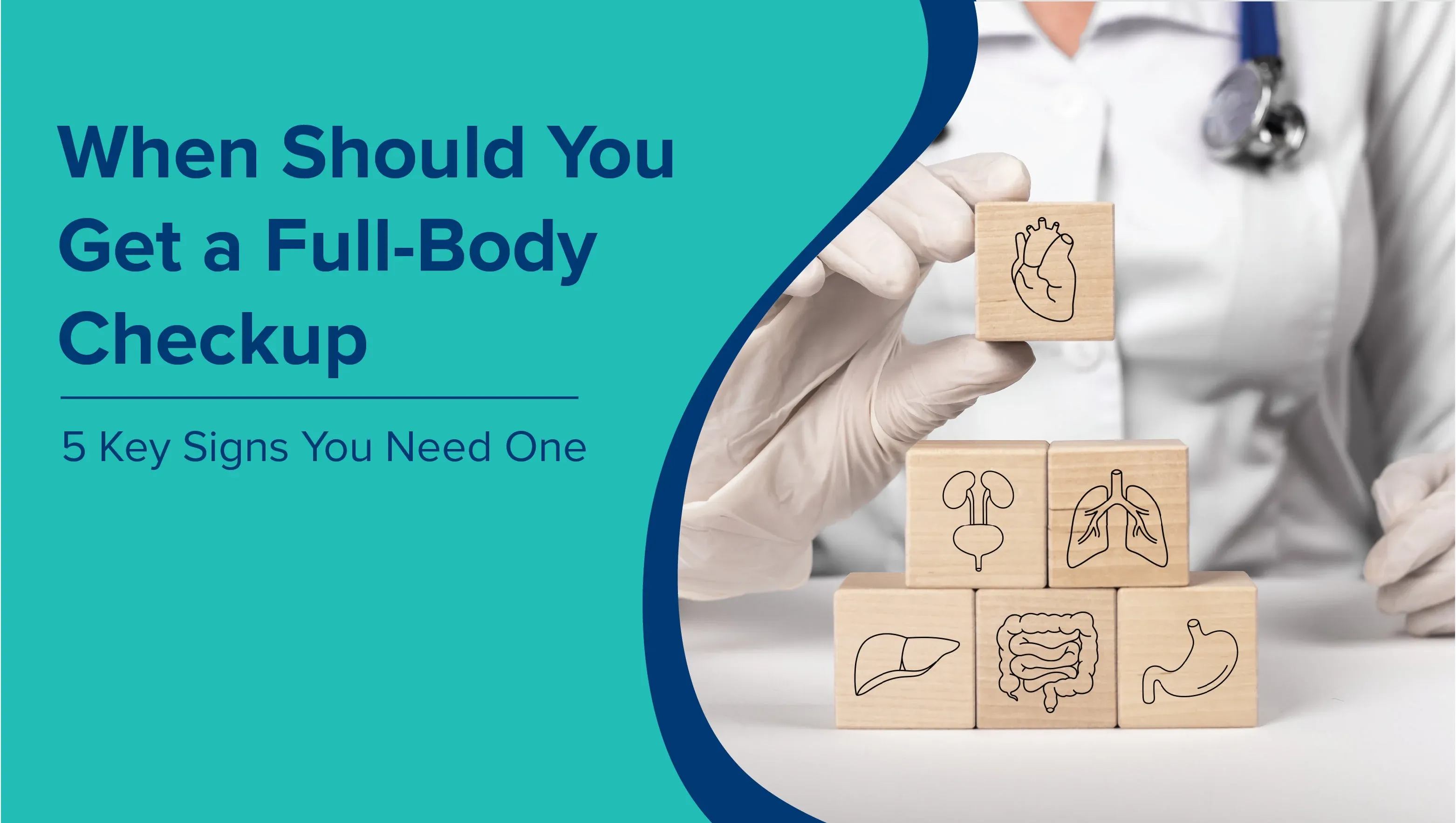 When Should You Get a Full-Body Check-up? 5 Key Signs You Need One