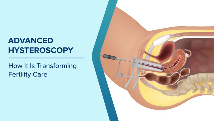 Advanced Hysteroscopy for Fertility