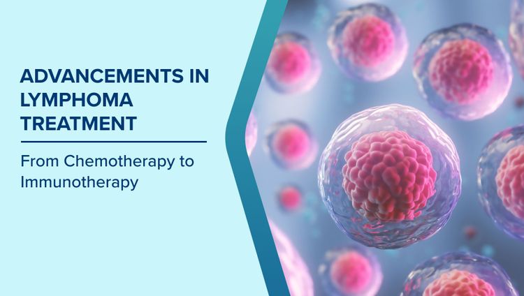 Advancements in Lymphoma Care