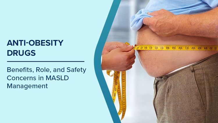 Anti Obesity Drugs In MASLD Management