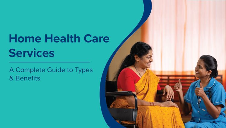 भारत में अब घर बैठे मिल सकती हैं स्वास्थ्य सेवाएं (Home Healthcare Services in Hindi)