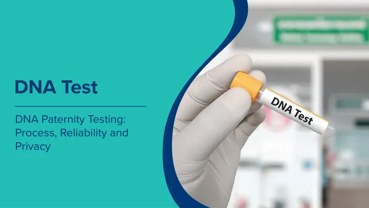 घर पर डीएनए पितृत्व परीक्षण (At-Home DNA Paternity Test in Hindi): प्रक्रिया, विश्वसनीयता और गोपनीयता