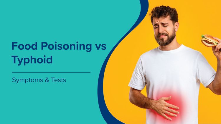 Food Poisoning vs Typhoid: Symptoms & Tests 