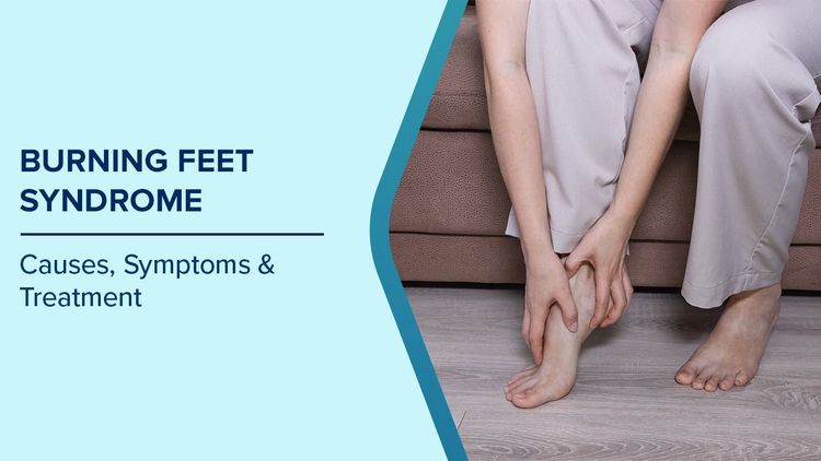  Burning Feet Syndrome Causes