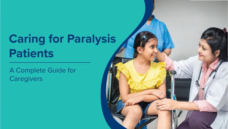 Caring for Paralysis Patients: A Complete Guide for Caregivers