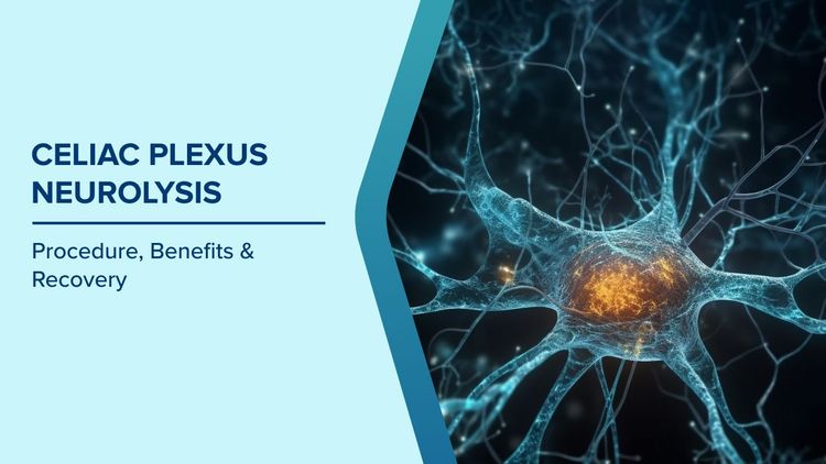 Celiac Plexus & Splanchnic Neurolysis