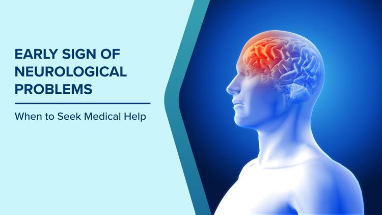Early Sign of Neurological Problems
