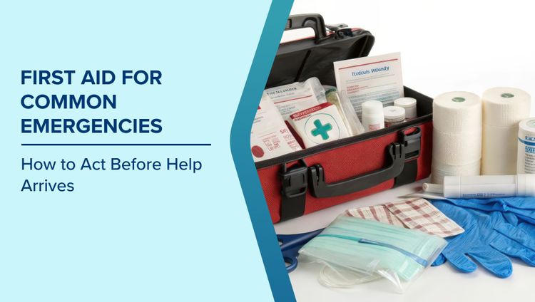 First Aid for Emergencies