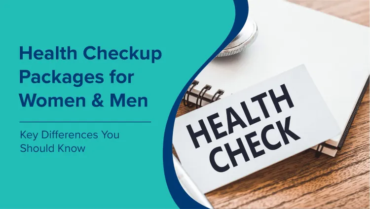 महिलाओं और पुरुषों के लिए स्वास्थ्य जांच पैकेज (Health Checkup Packages for Women and Men in Hindi): मुख्य अंतर जो आपको जानना चाहिए