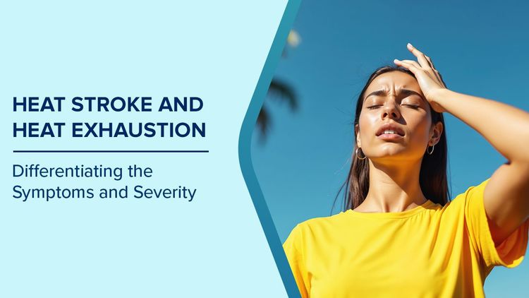 Heat Exhaustion and Heat Stroke