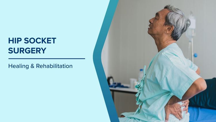 Recovery After Hip Socket Surgery