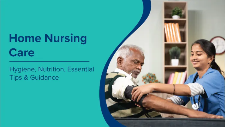 Nursing Care for Bedridden Patients: Hygiene, Nutrition, Essential Tips & Guidance