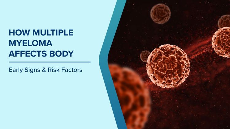 How Multiple Myeloma Affects Body