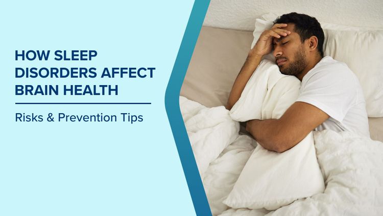 How Sleep Disorders Affect Brain Health
