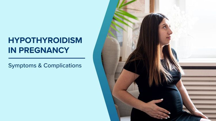 What is Hypothyroidism in Pregnancy