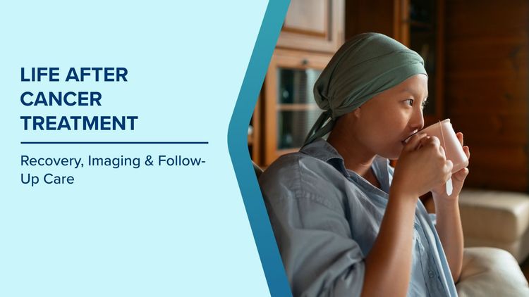 Life After Cancer Treatment