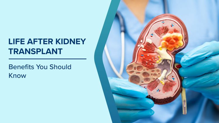 Kidney Transplant Benefits
