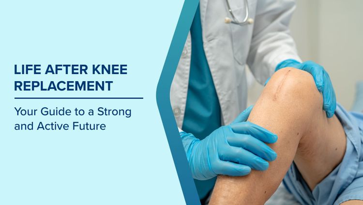 Life After Knee Replacement

