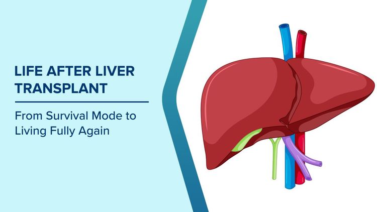 How Life Changes After a Liver Transplant
