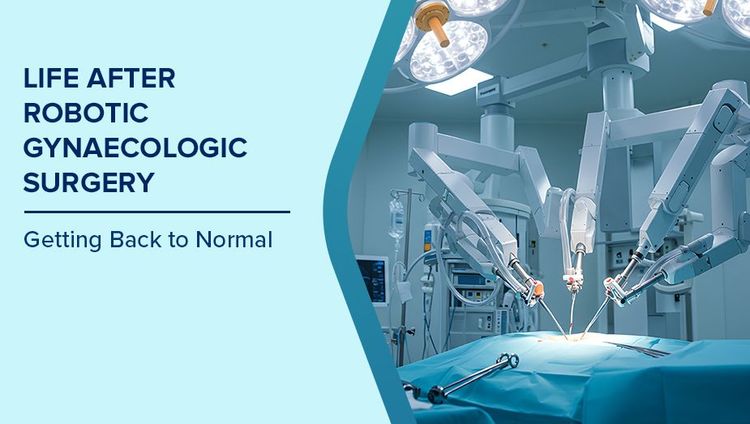 Life After Robotic Gynaecologic Surgery