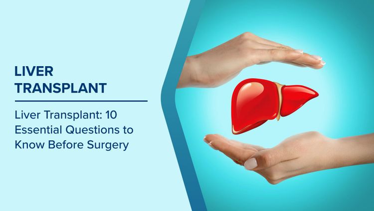 Preparation for a Liver Transplant
