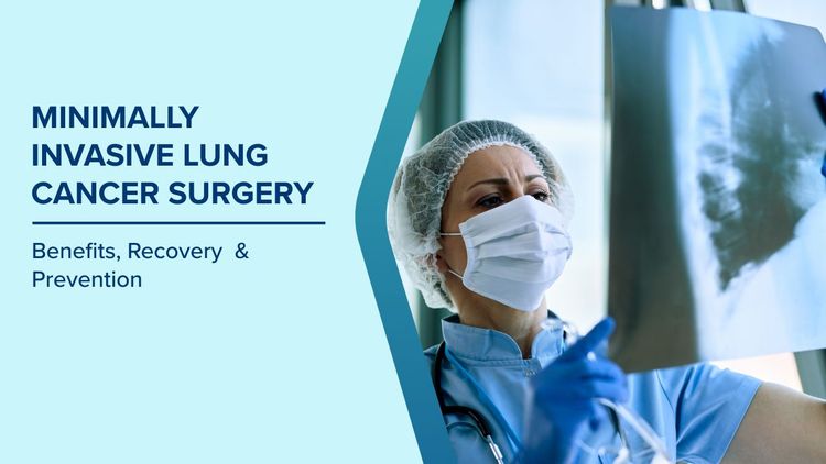 Benefits of Minimally Invasive Lung Surgery