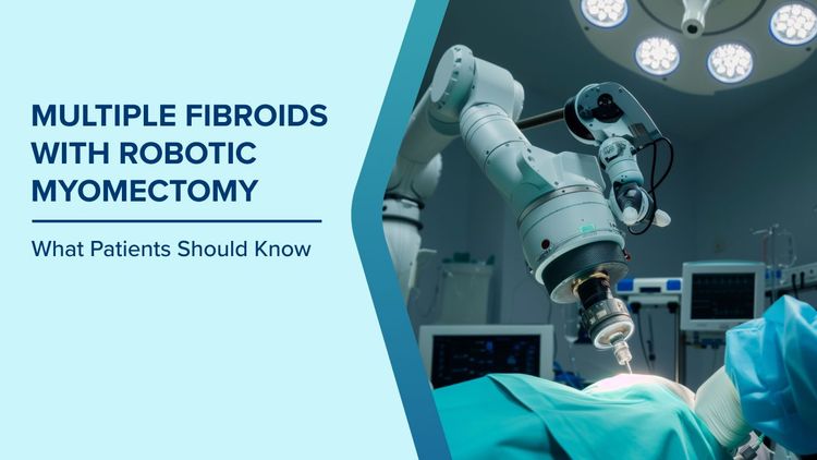 Robotic Myomectomy for Fibroid Removal
