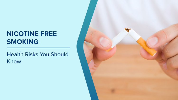 Nicotine Free Smoking Risks