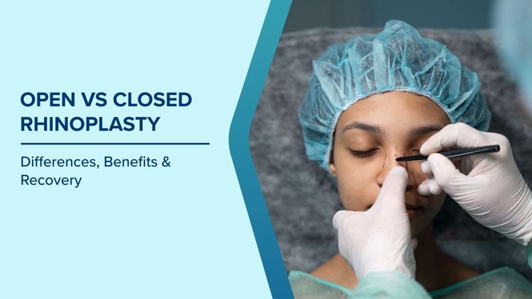 Open vs Closed Rhinoplasty