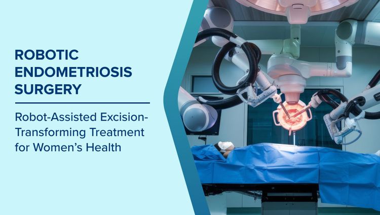 What is Robotic Endometriosis Surgery