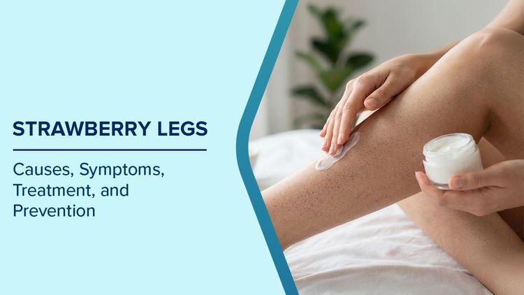 Strawberry Legs Causes