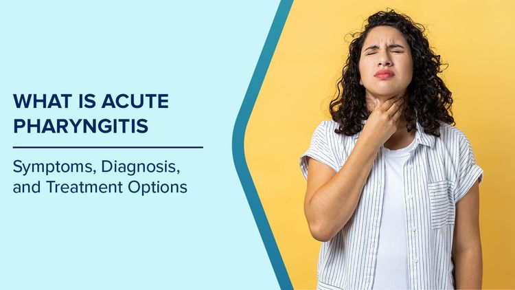 Acute Pharyngitis Symptoms