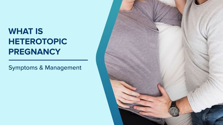 What is Heterotopic Pregnancy
