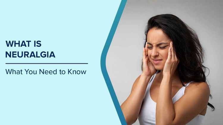 Neuralgia Pain - Causes, Symptoms, Treatment | Max Hospitals