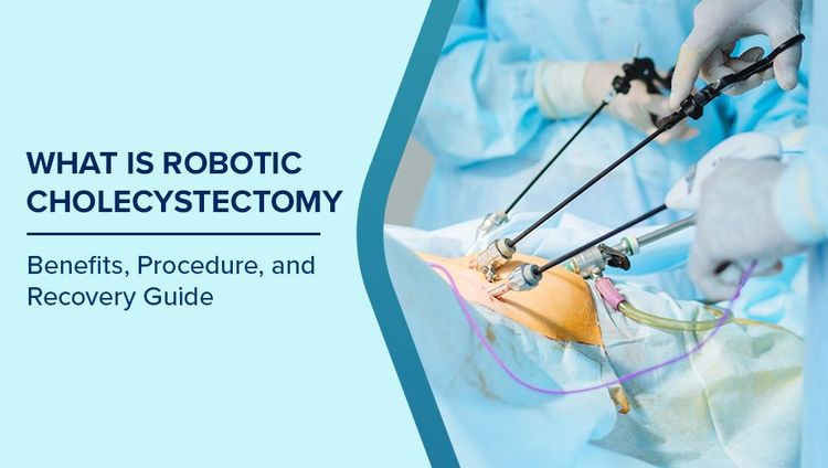 Benefits of Robotic Cholecystectomy