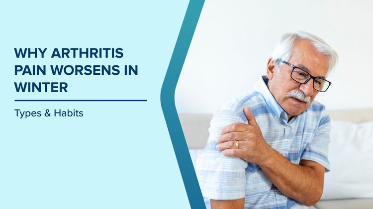 Why Arthritis Pain Worsens in Winter