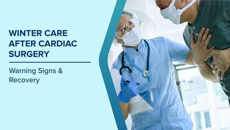 Winter Care After Cardiac Surgery
