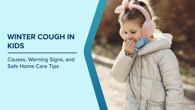 Winter Cough in Kids 
