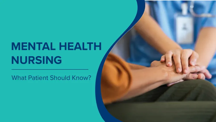 मानसिक स्वास्थ्य नर्सिंग क्या है?(What is Mental Health Nursing in Hindi) एक सरल मार्गदर्शिका