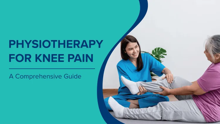 घुटने के दर्द में फिजियोथेरेपी की भूमिका (Physiotherapy for Knee Pain in Hindi): एक व्यापक मार्गदर्शिका