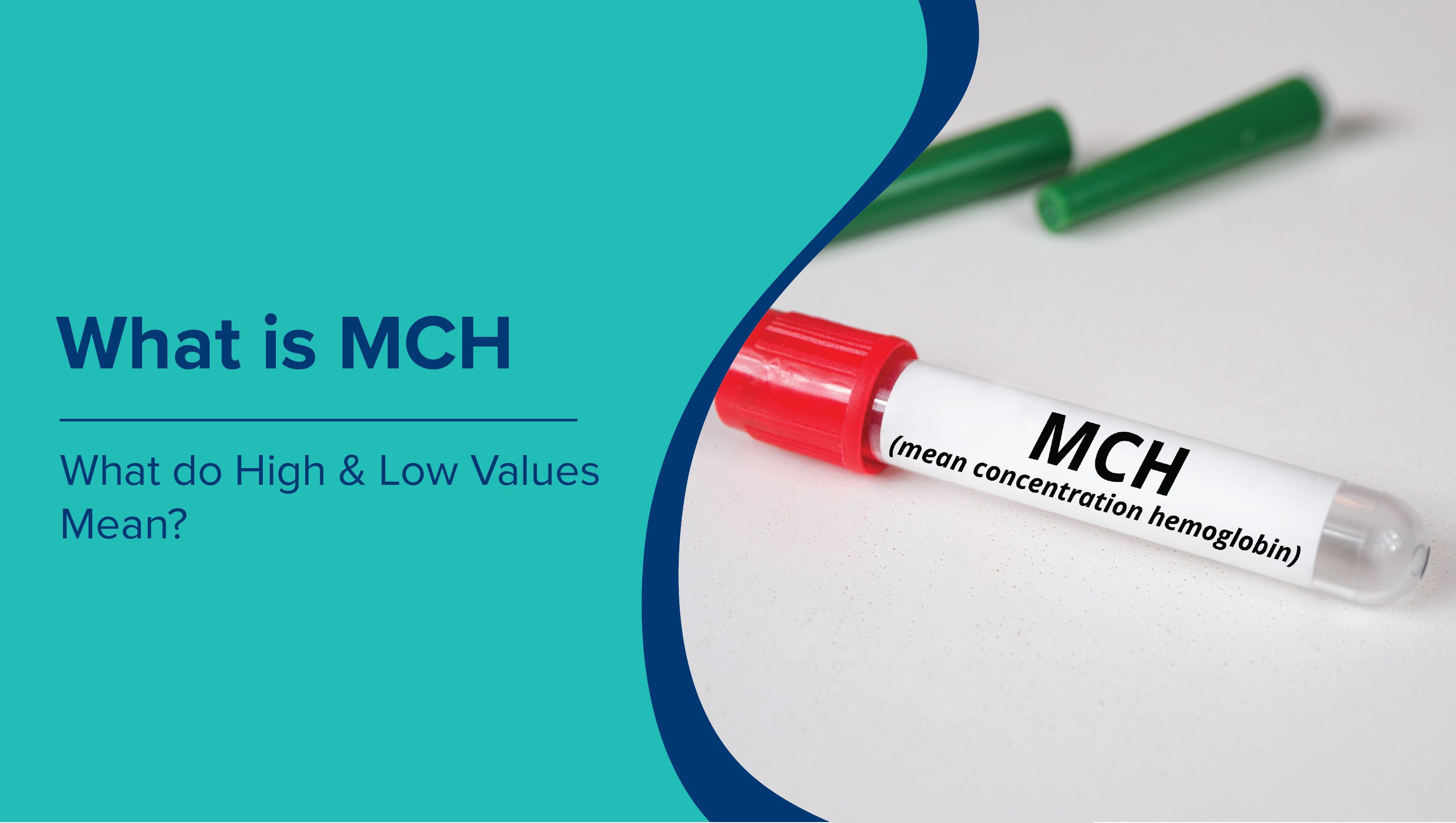 What is MCH? What Does this Mean for High and Low Values?